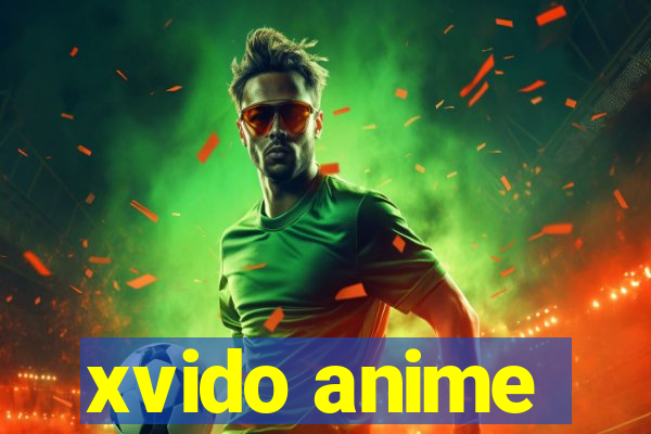 xvido anime